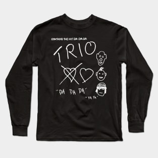 Trio DA DA DA white Long Sleeve T-Shirt